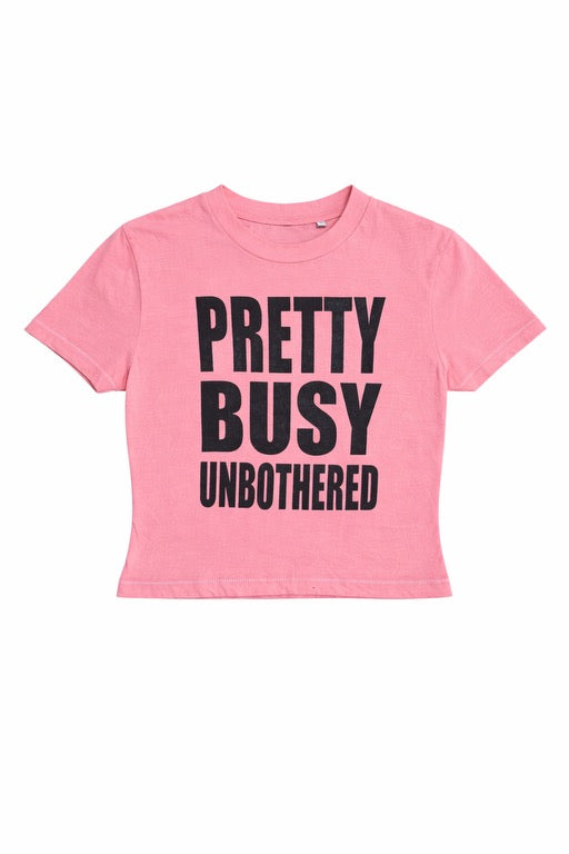 PRETTY BUSY UNBOTHERED